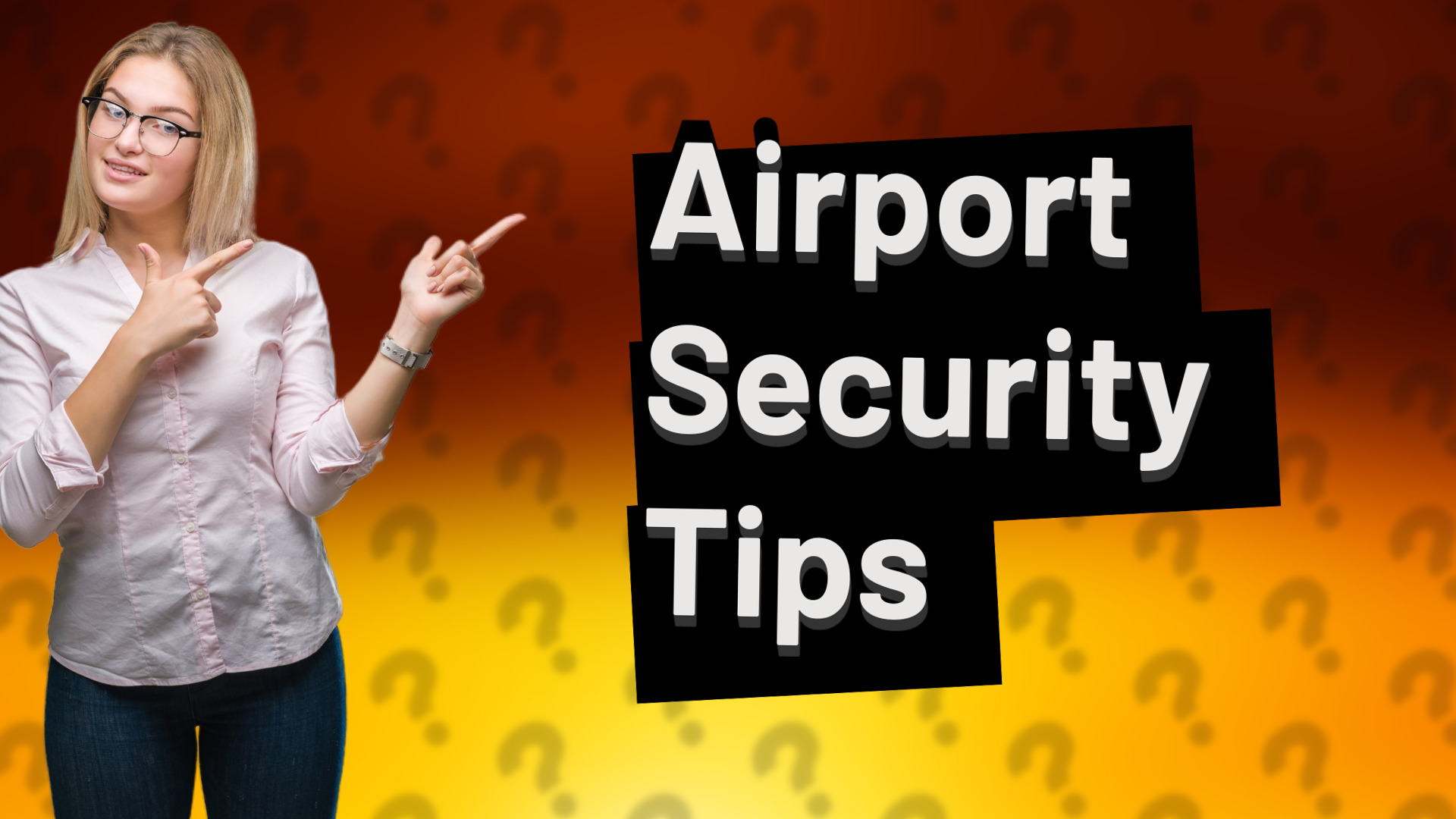 Airport Security Tips