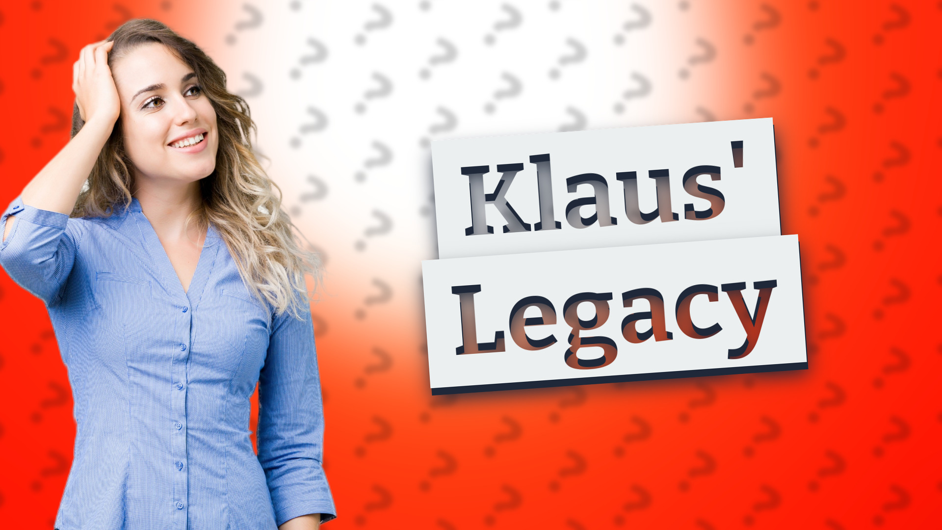 Klaus' Legacy