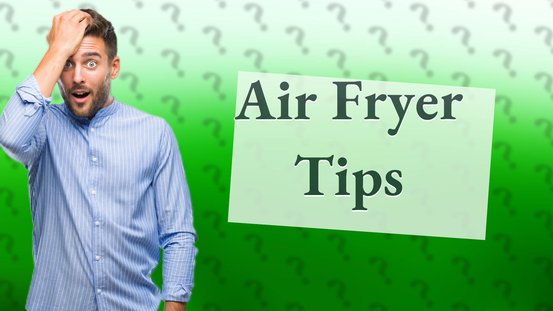 Air Fryer Tips