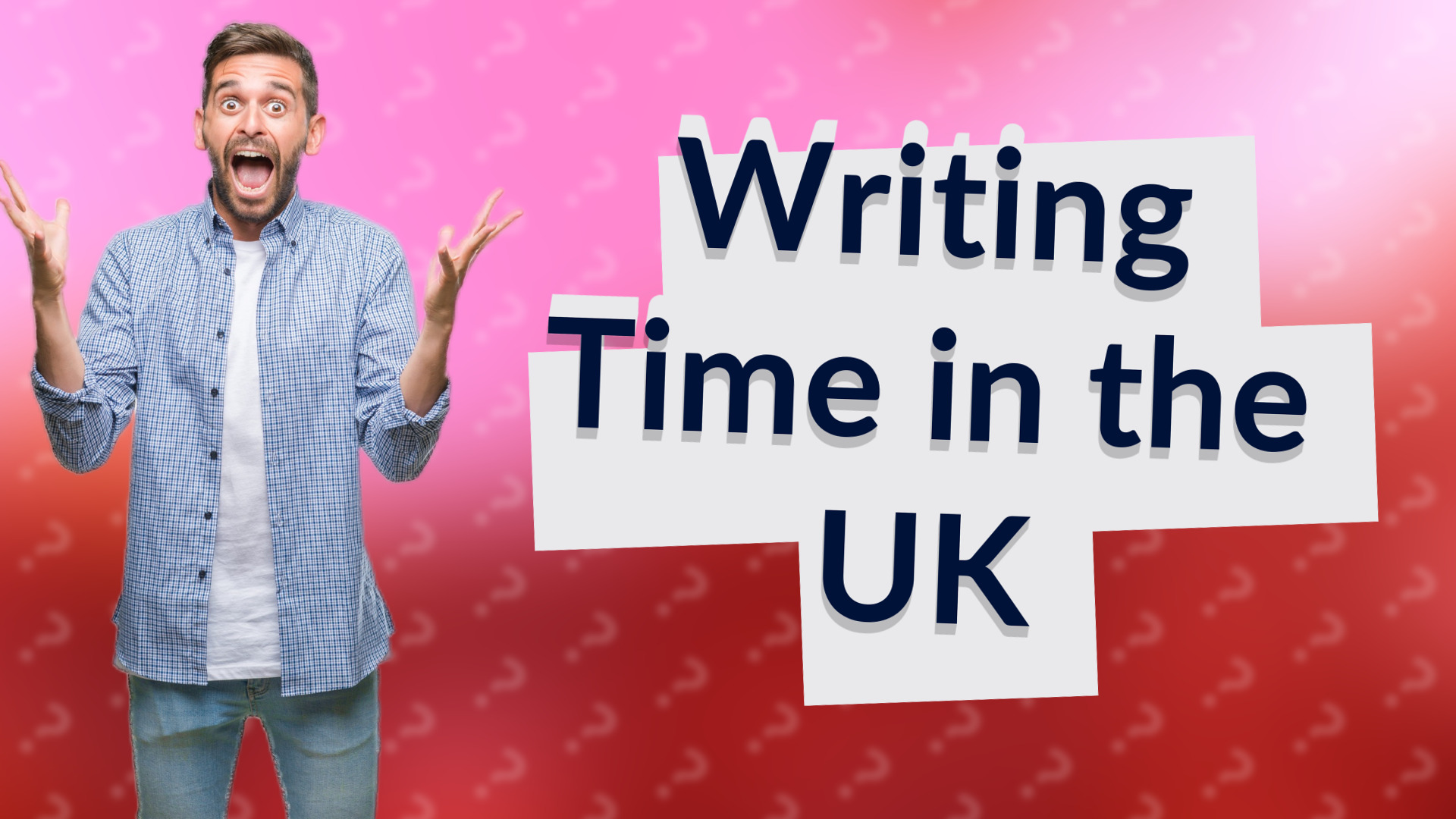 Writing Time in the UK