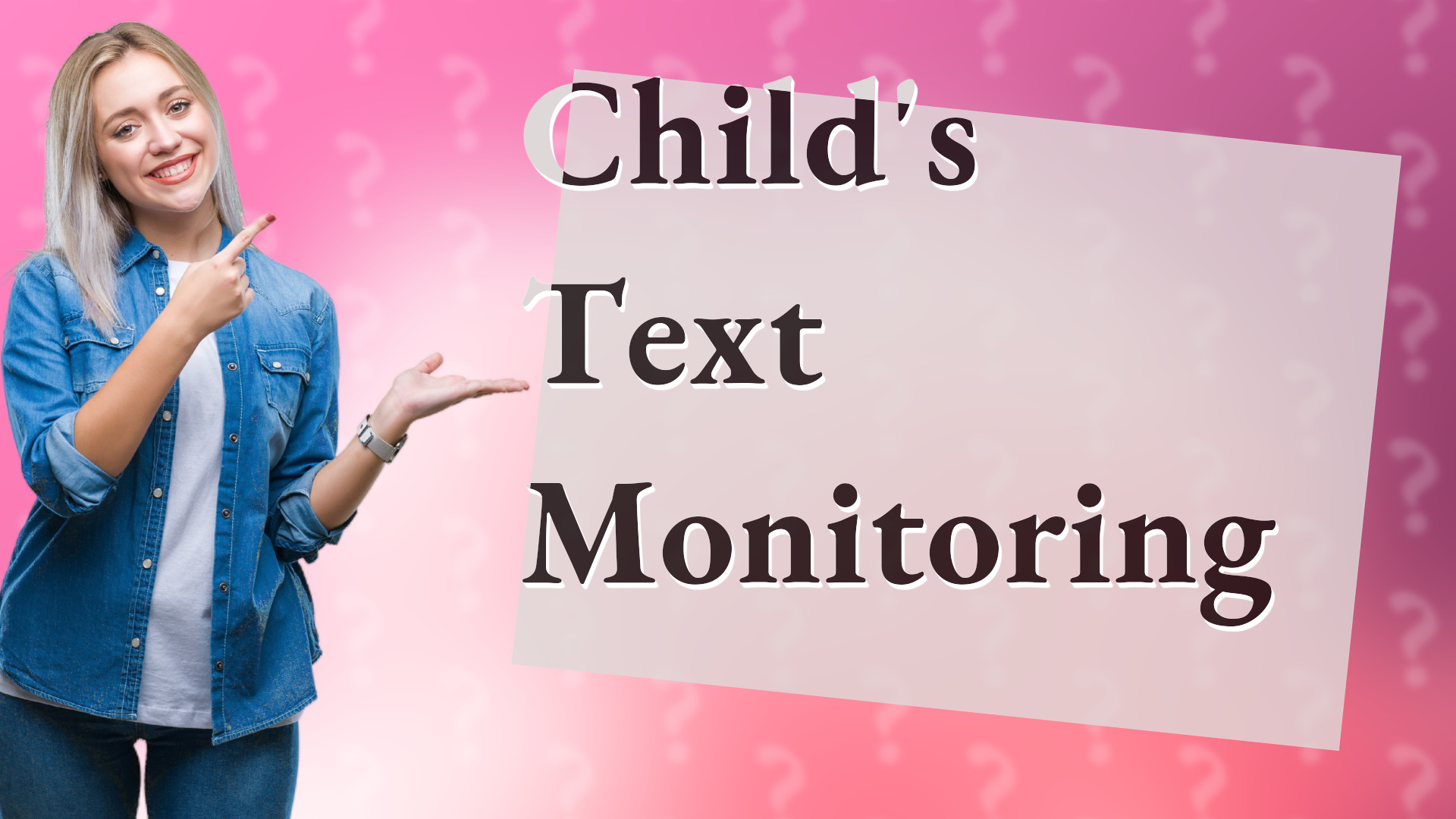 Child's Text Monitoring
