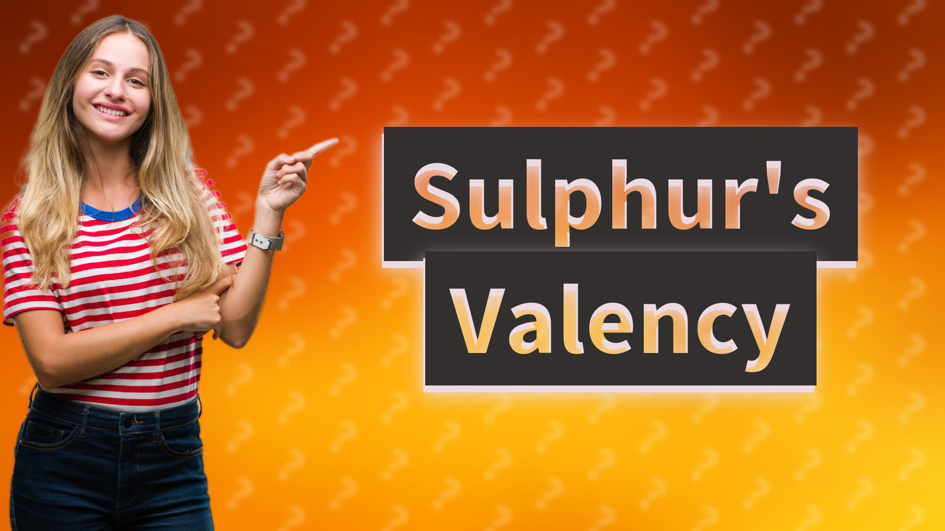 Sulphur's Valency