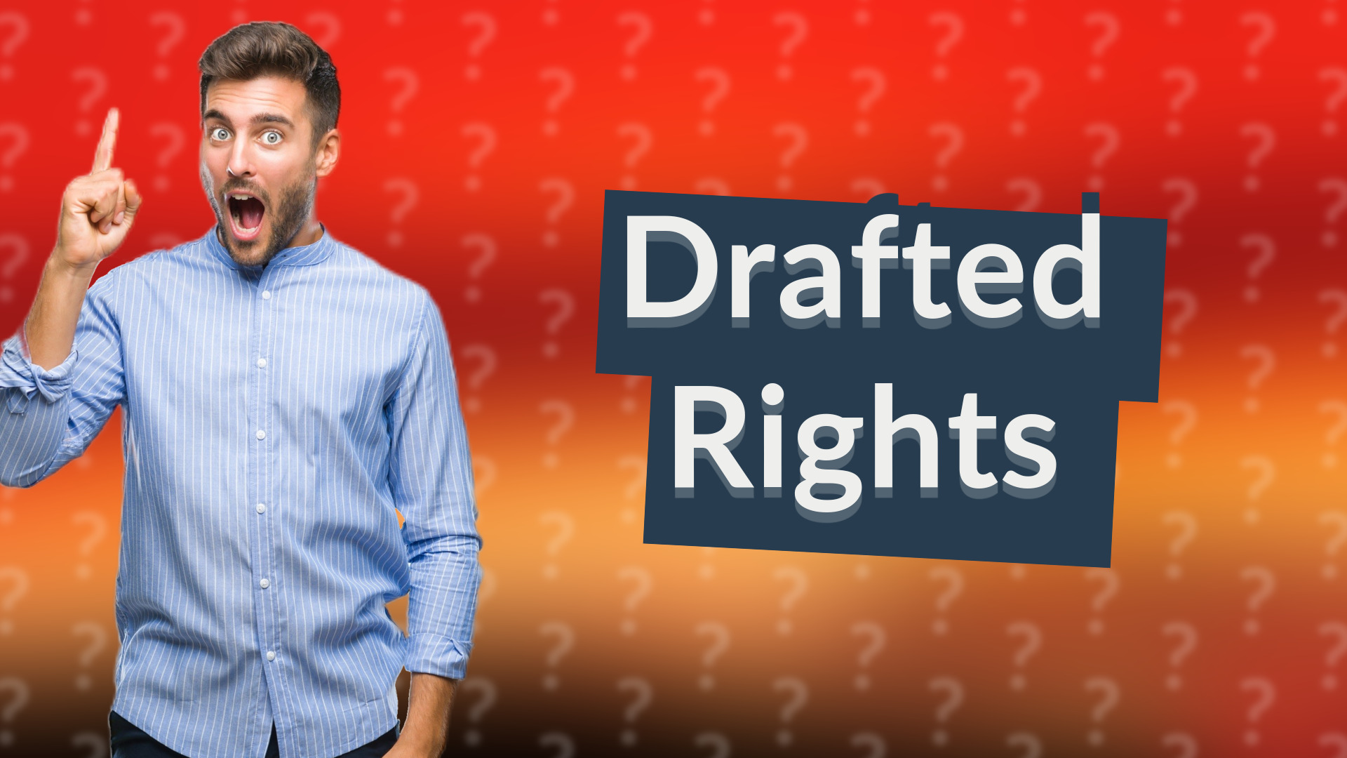 Drafted Rights