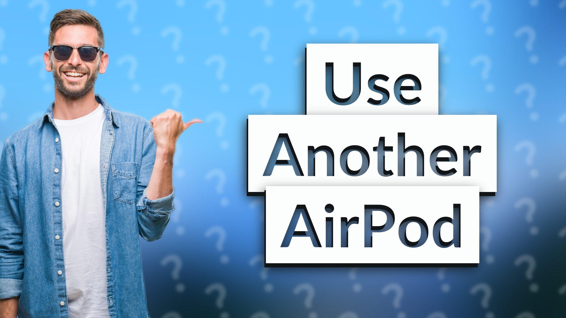 Use Another AirPod