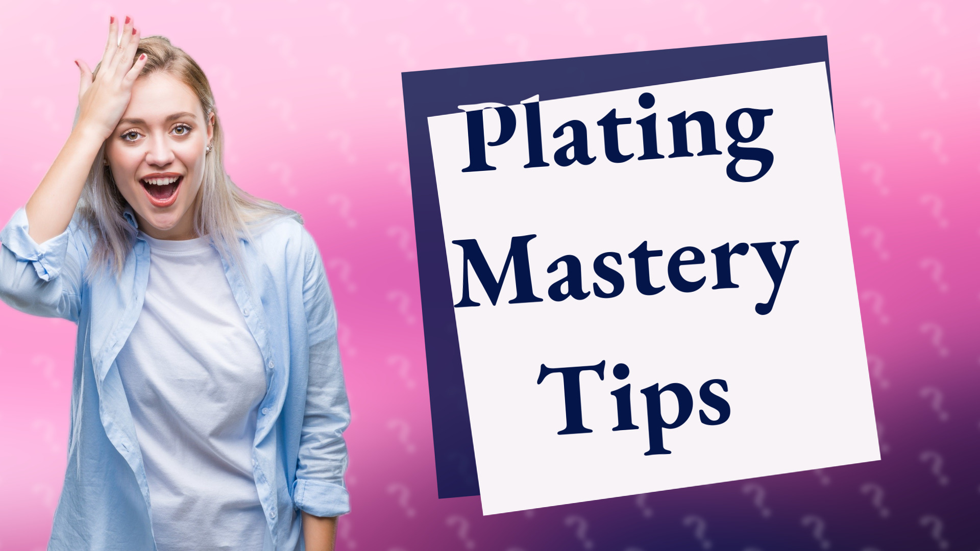 Plating Mastery Tips