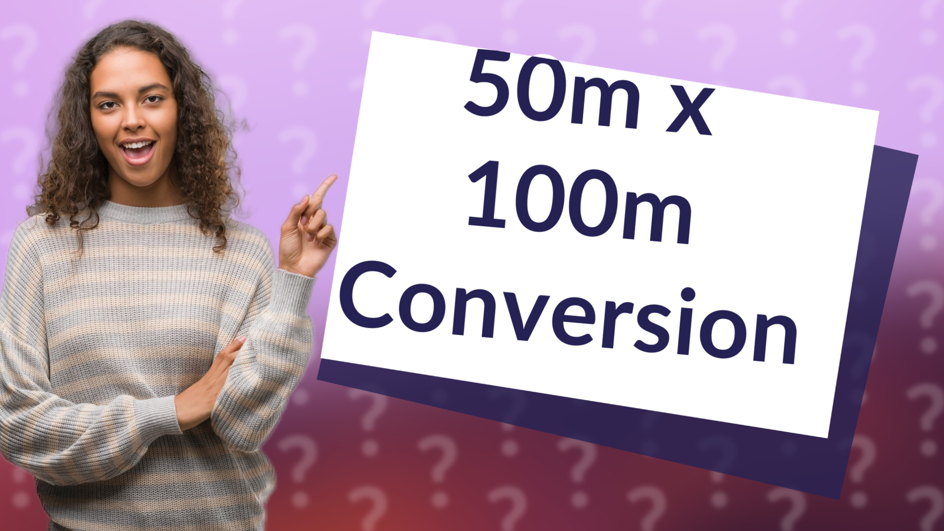 50m x 100m Conversion