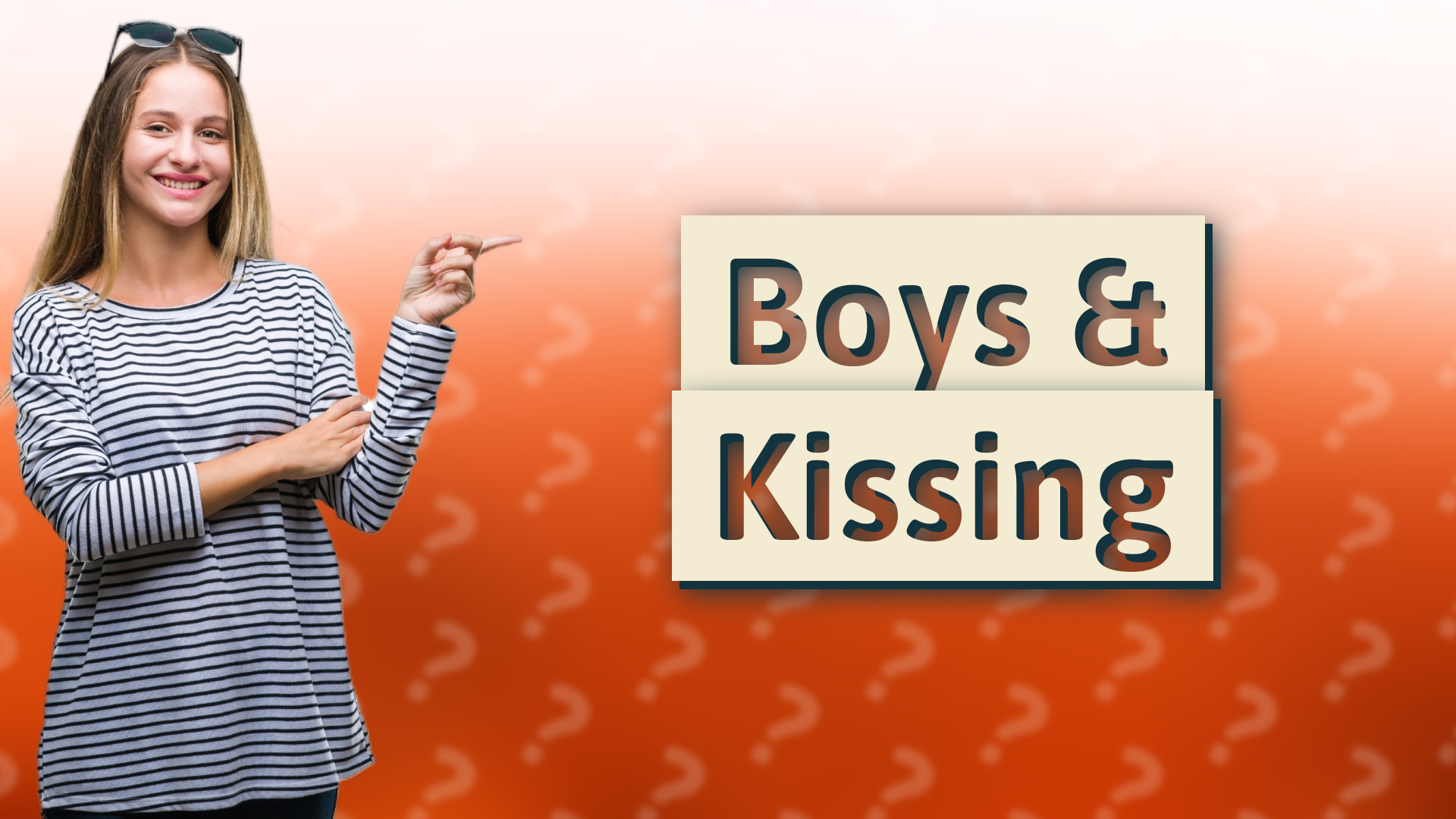 Boys & Kissing