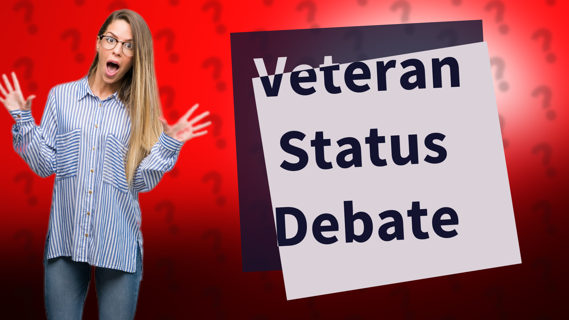 Veteran Status Debate