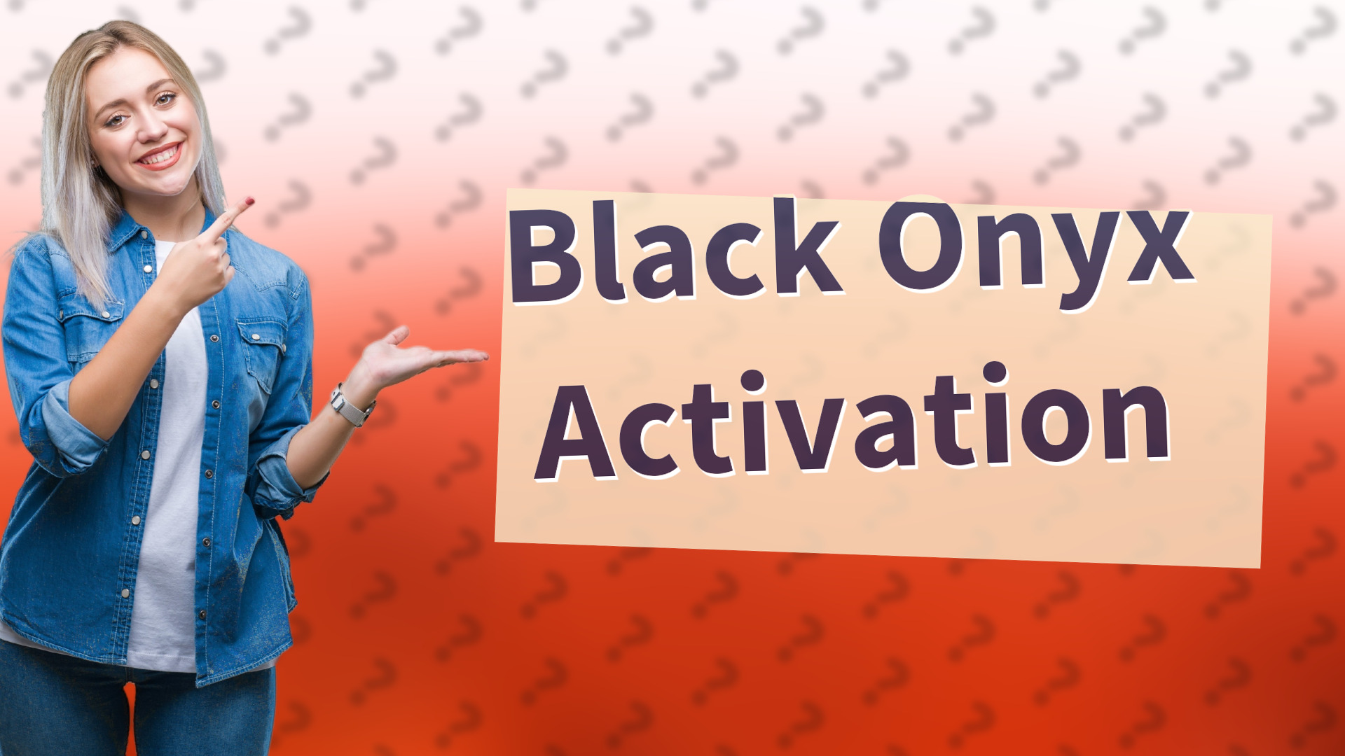 Black Onyx Activation