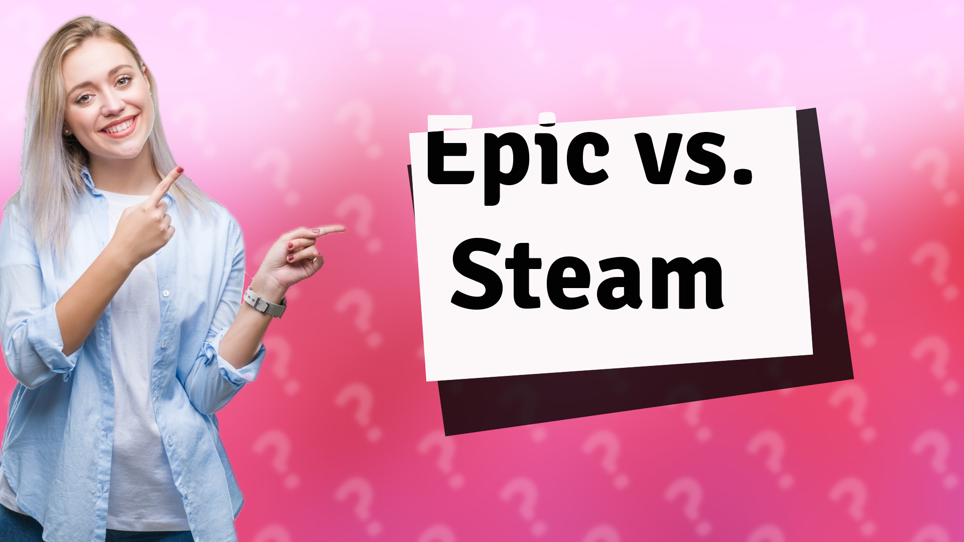 Epic vs. Steam