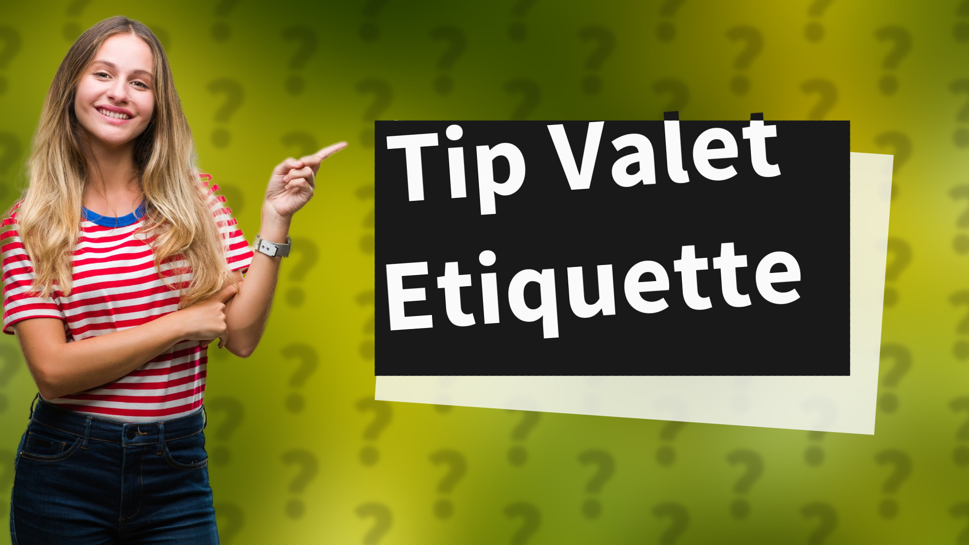 Tip Valet Etiquette