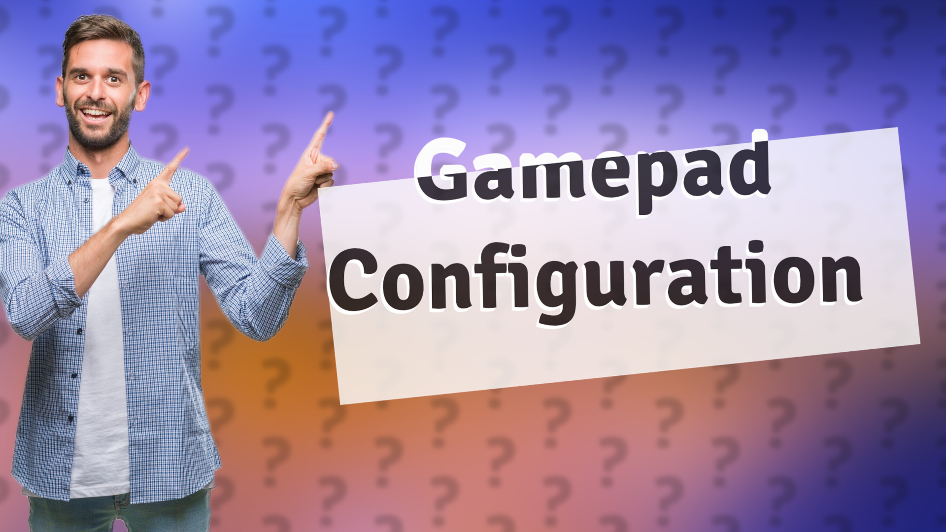 Gamepad Configuration