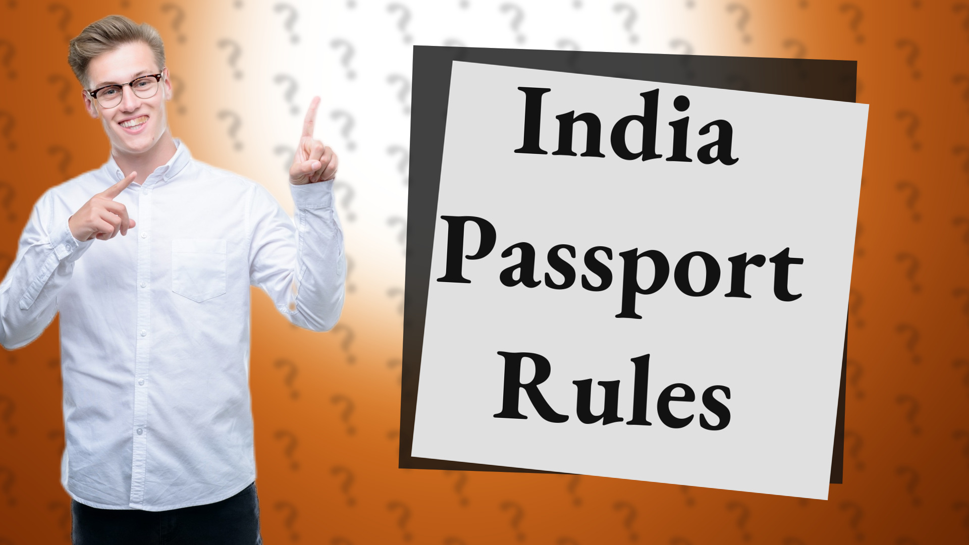 India Passport Rules