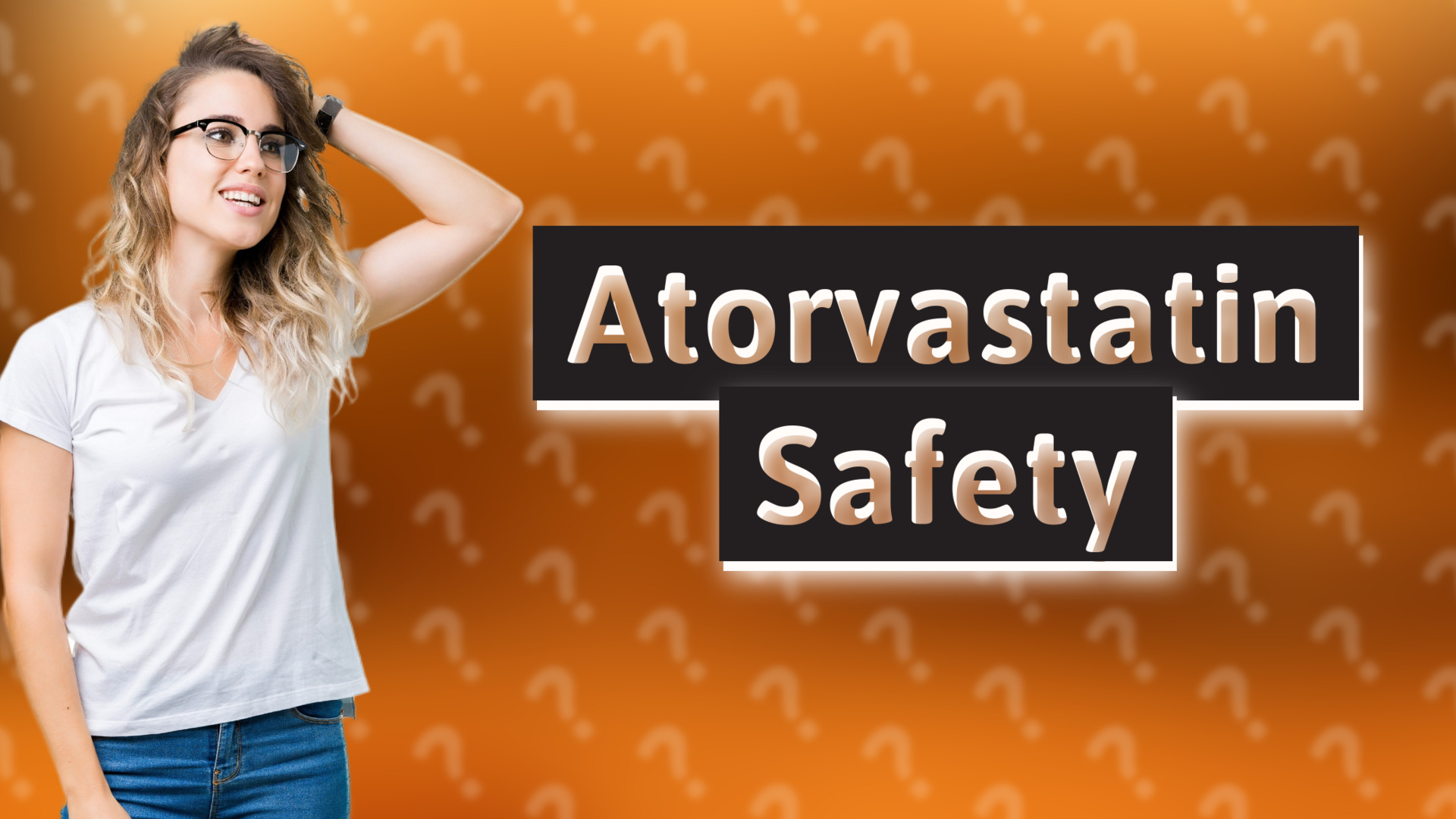 Atorvastatin Safety