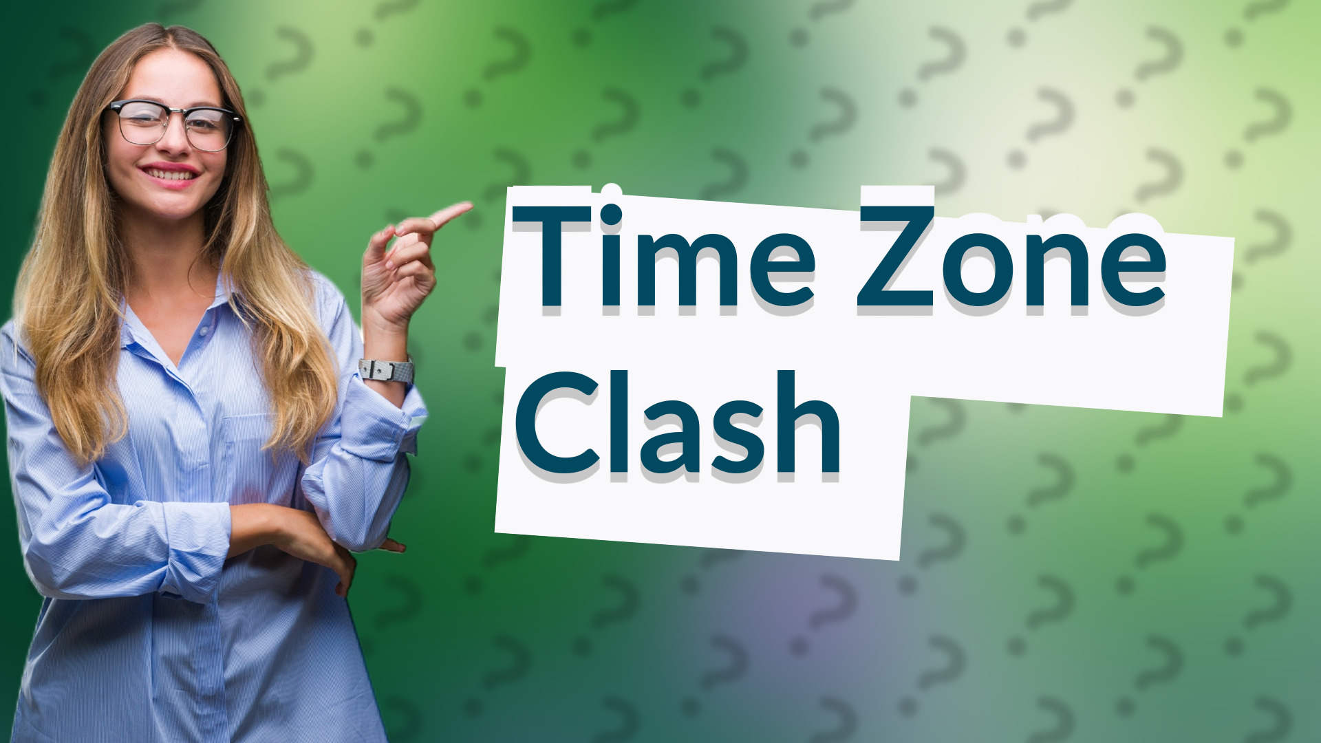 Time Zone Clash