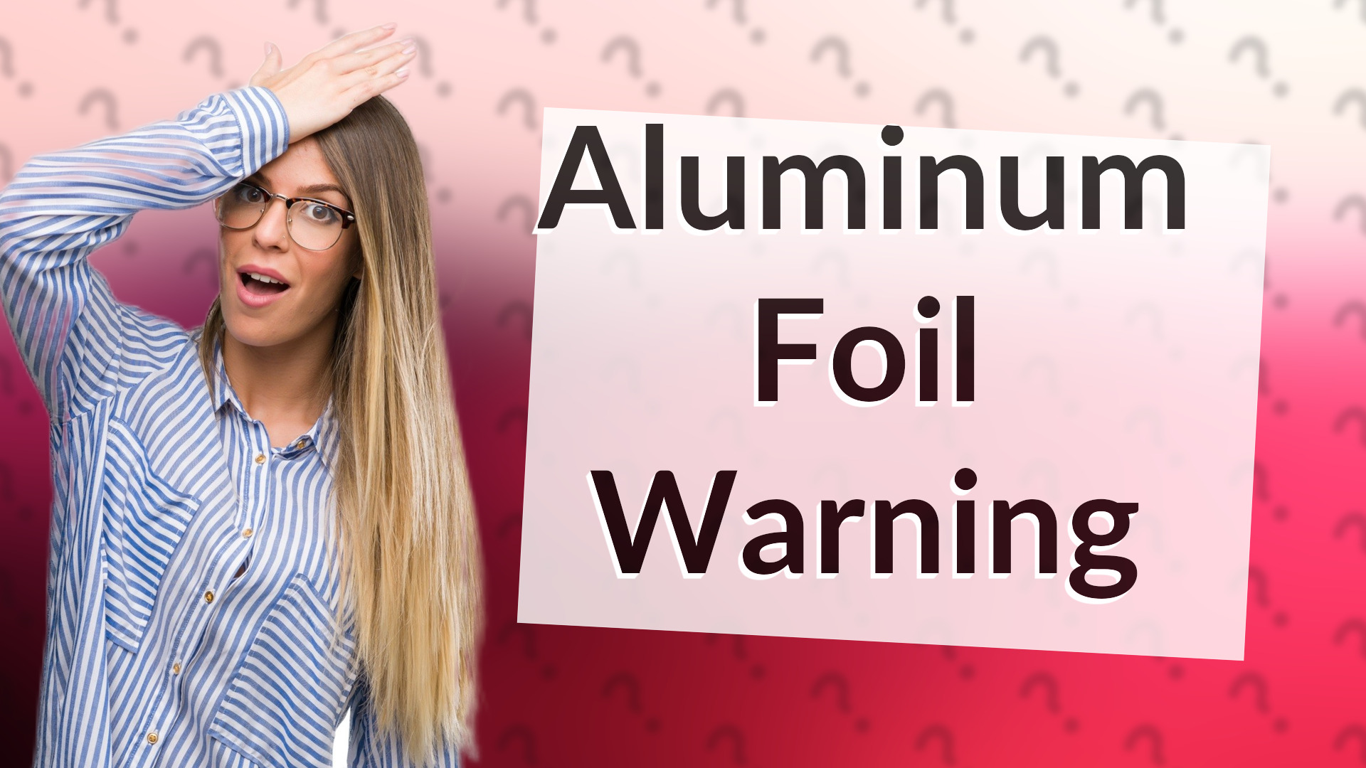 Aluminum Foil Warning