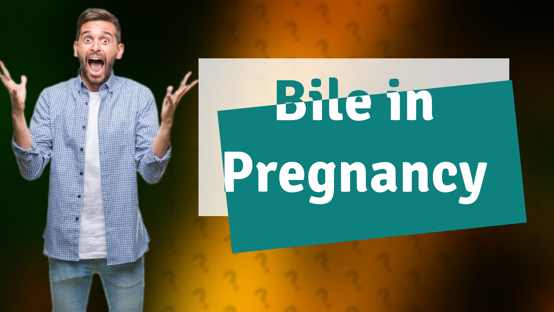 Bile in Pregnancy
