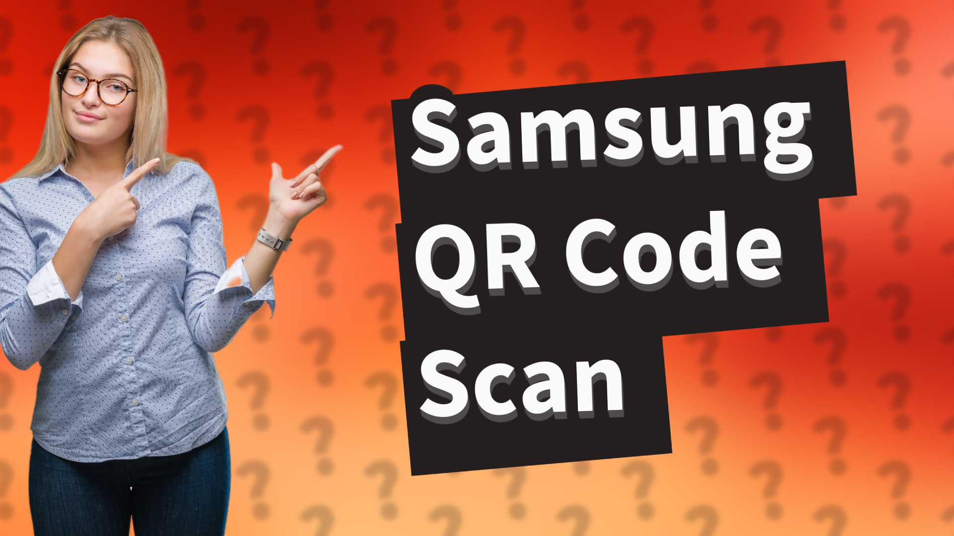 Samsung QR Code Scan