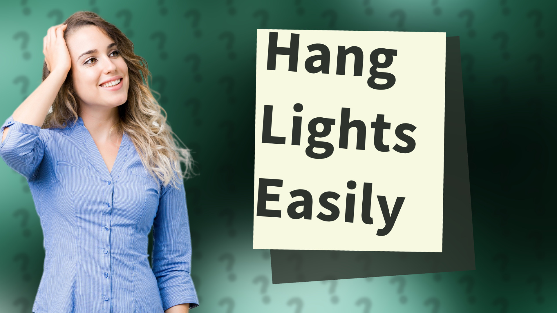 Hang Lights Easily