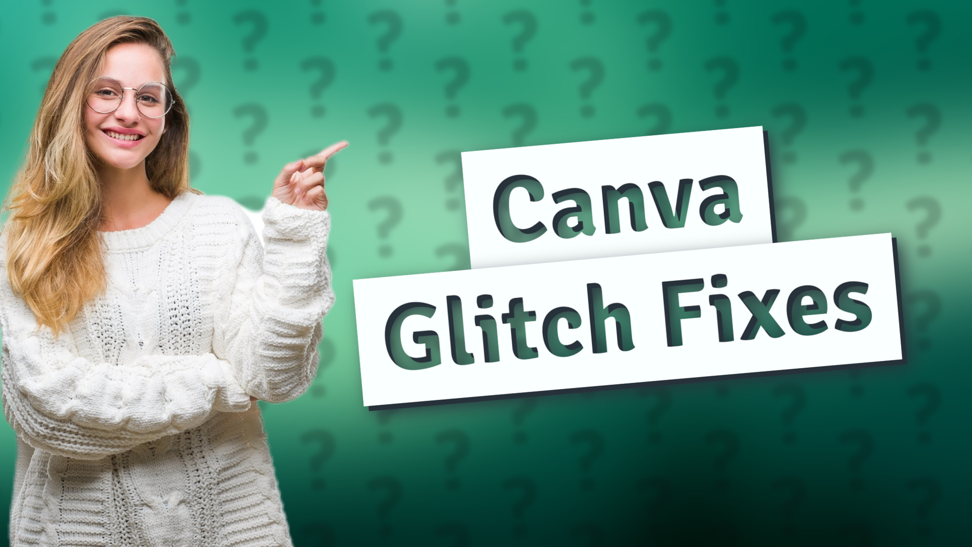 Canva Glitch Fixes