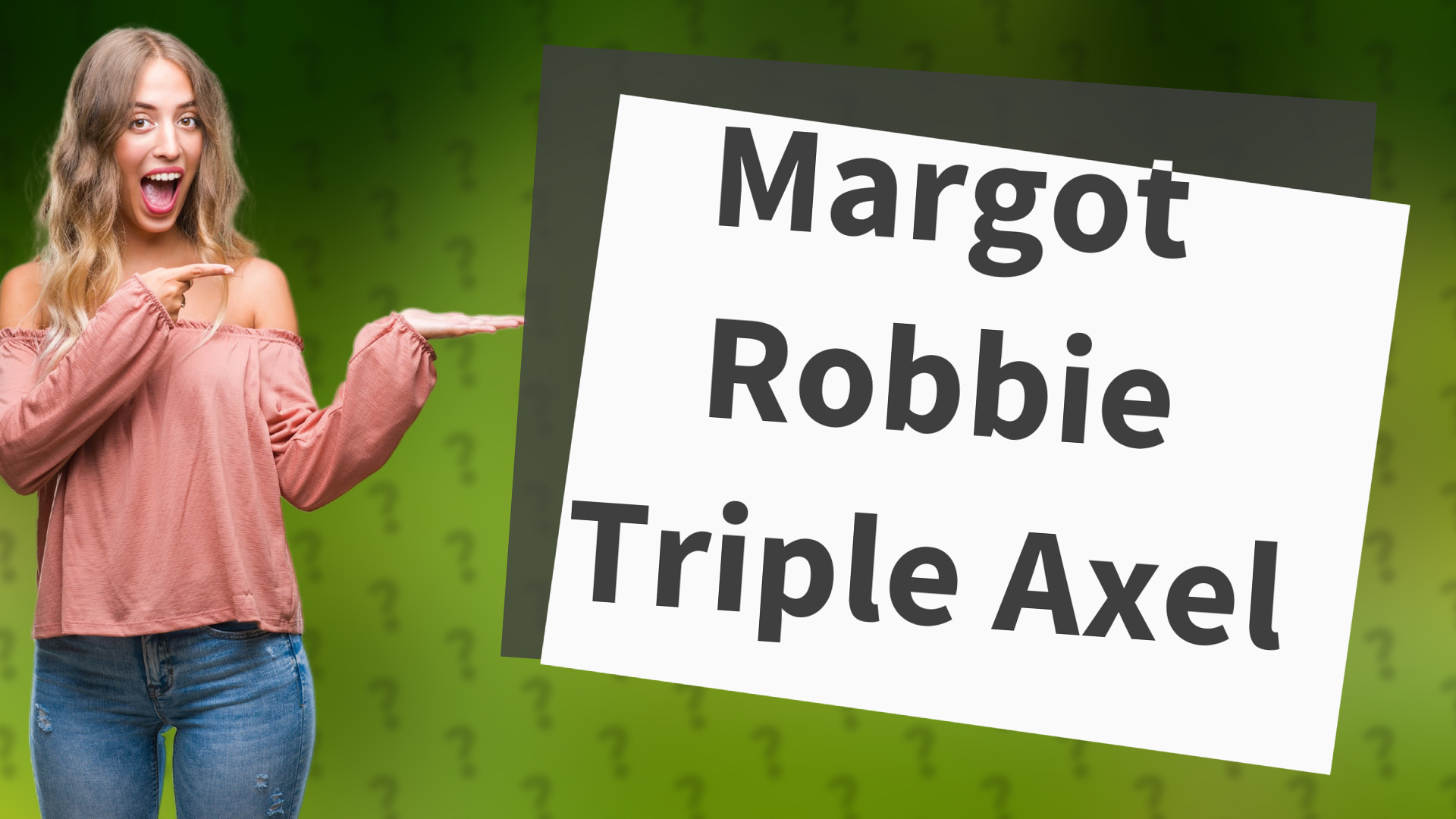 Margot Robbie Triple Axel