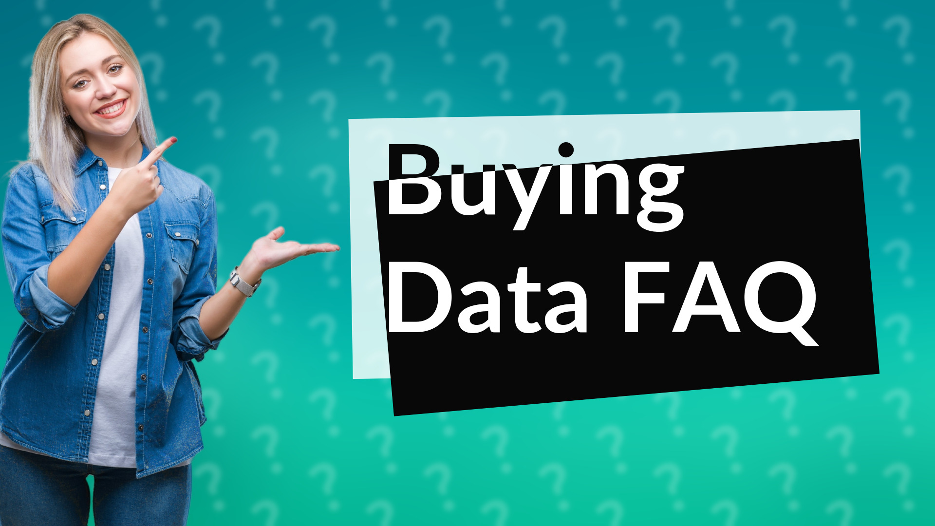 Buying Data FAQ