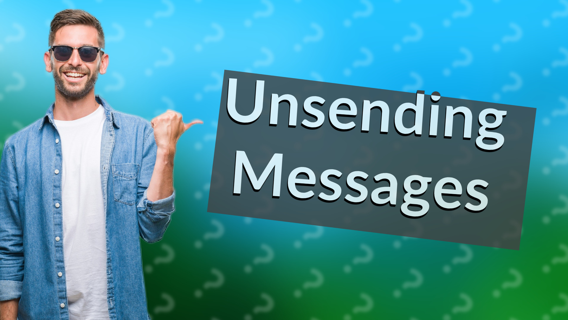 Unsending Messages