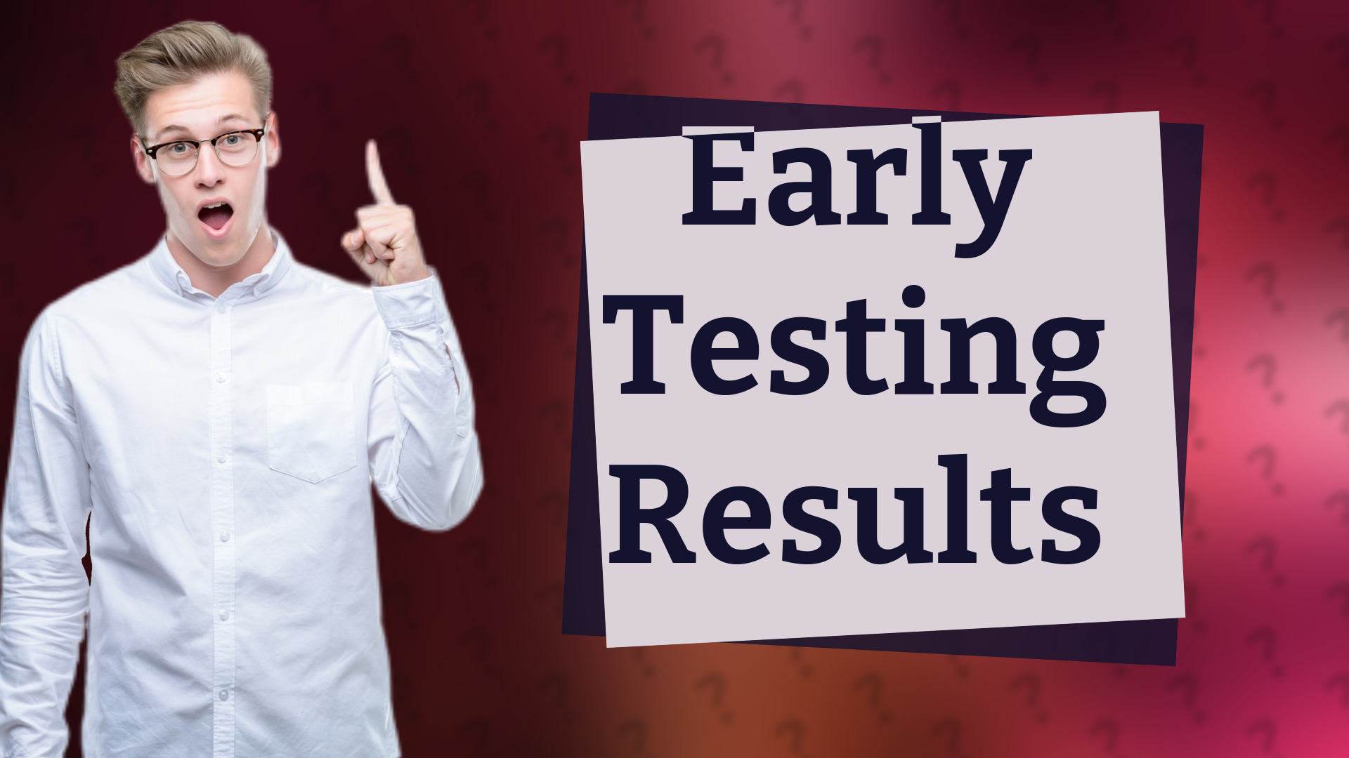 Early Testing Results