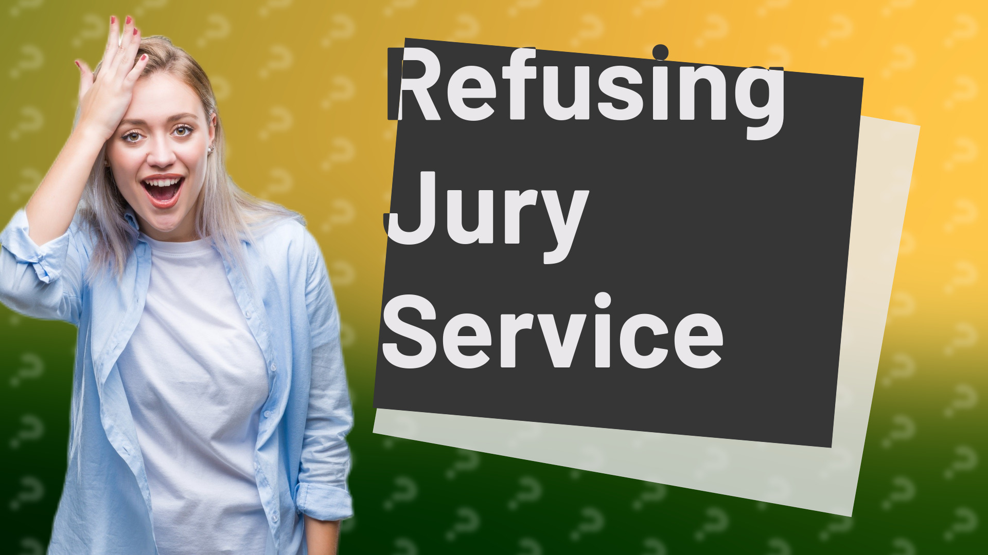 Refusing Jury Service