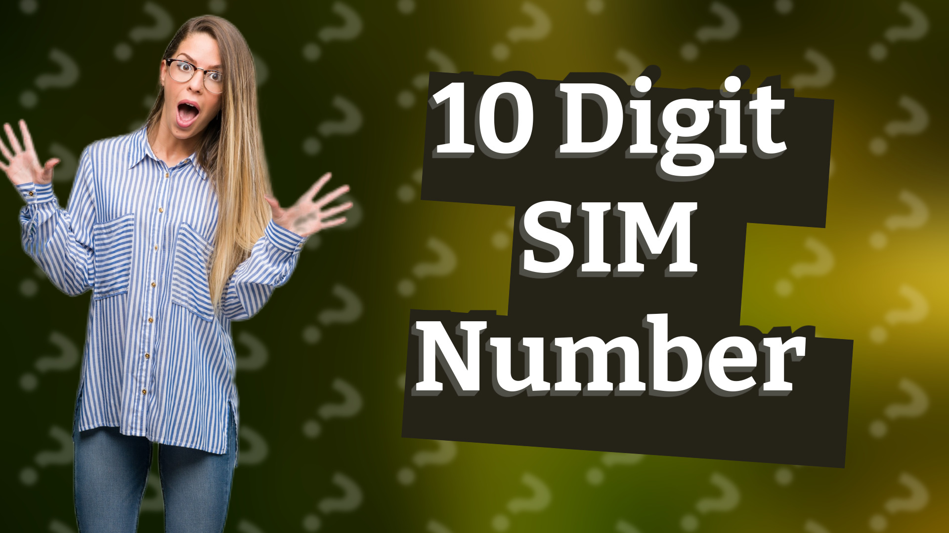 10 Digit SIM Number