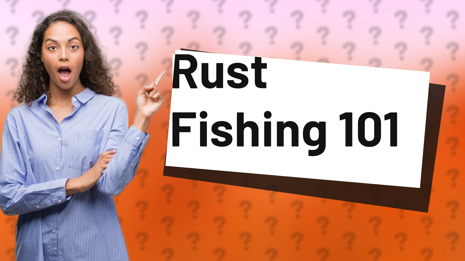 Rust Fishing 101