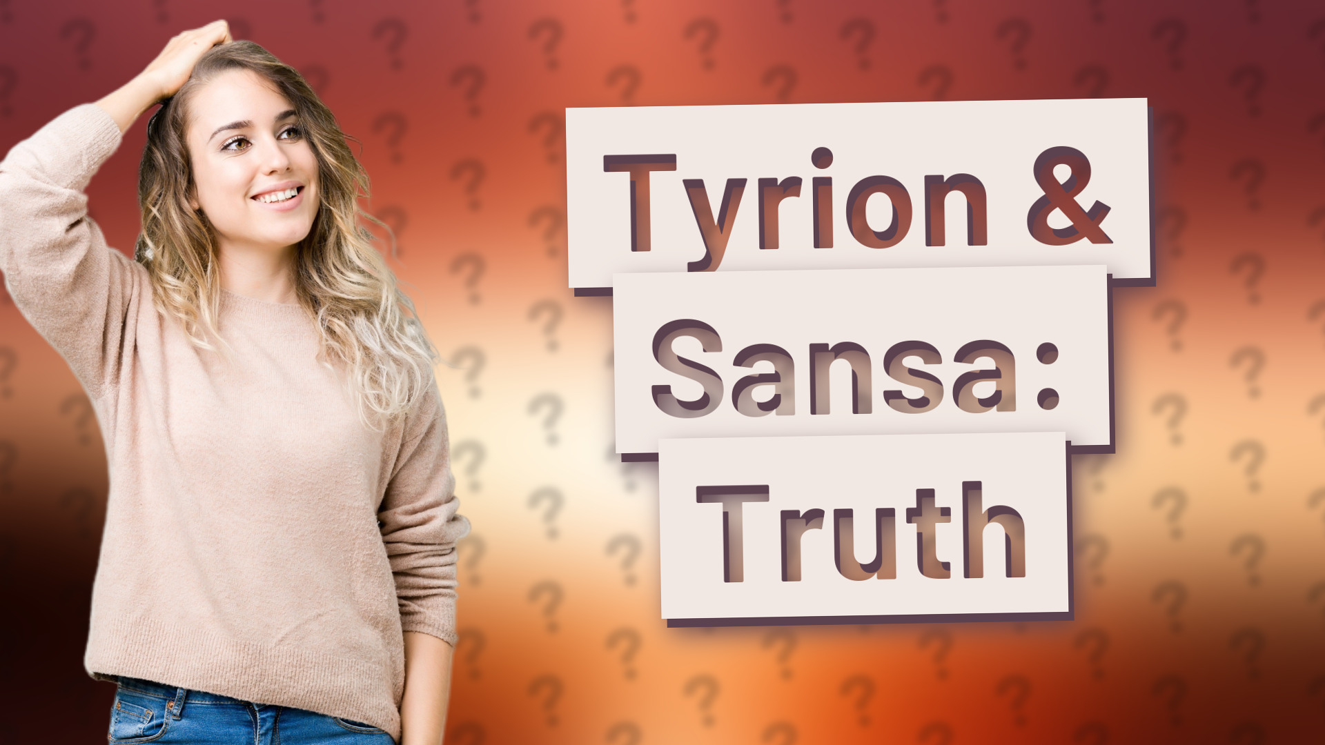 Tyrion & Sansa: Truth