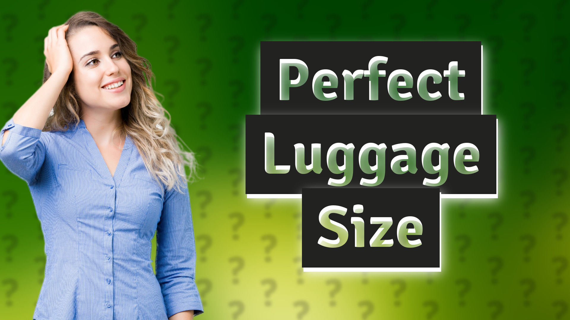 Perfect Luggage Size