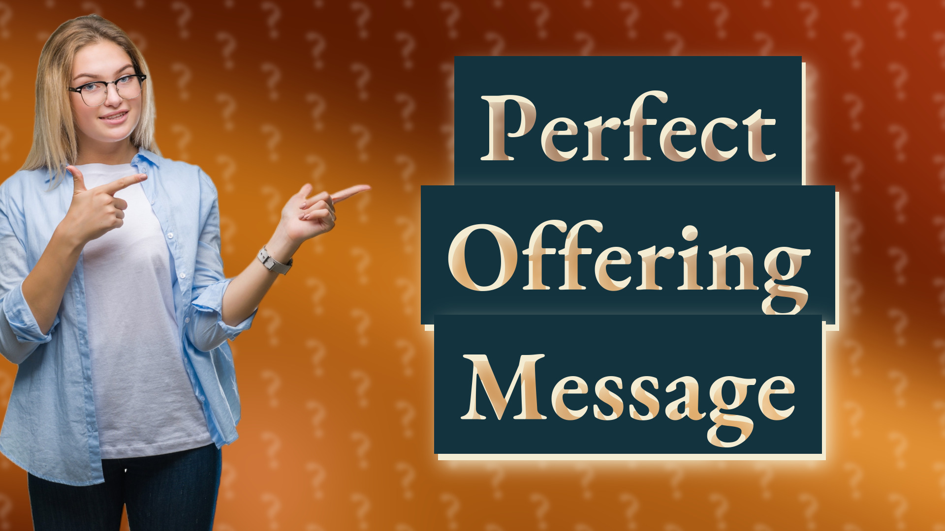 Perfect Offering Message