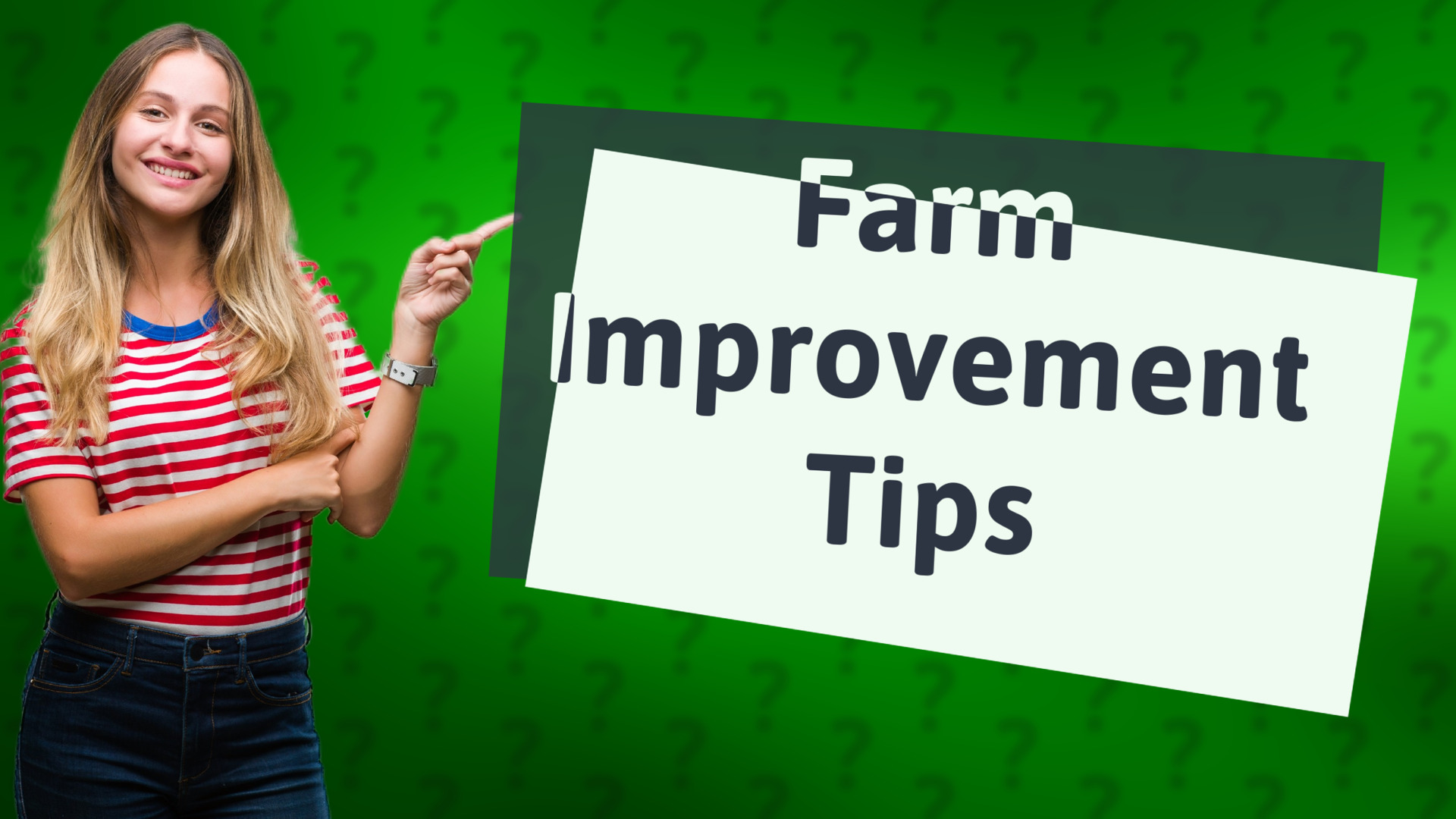 Farm Improvement Tips