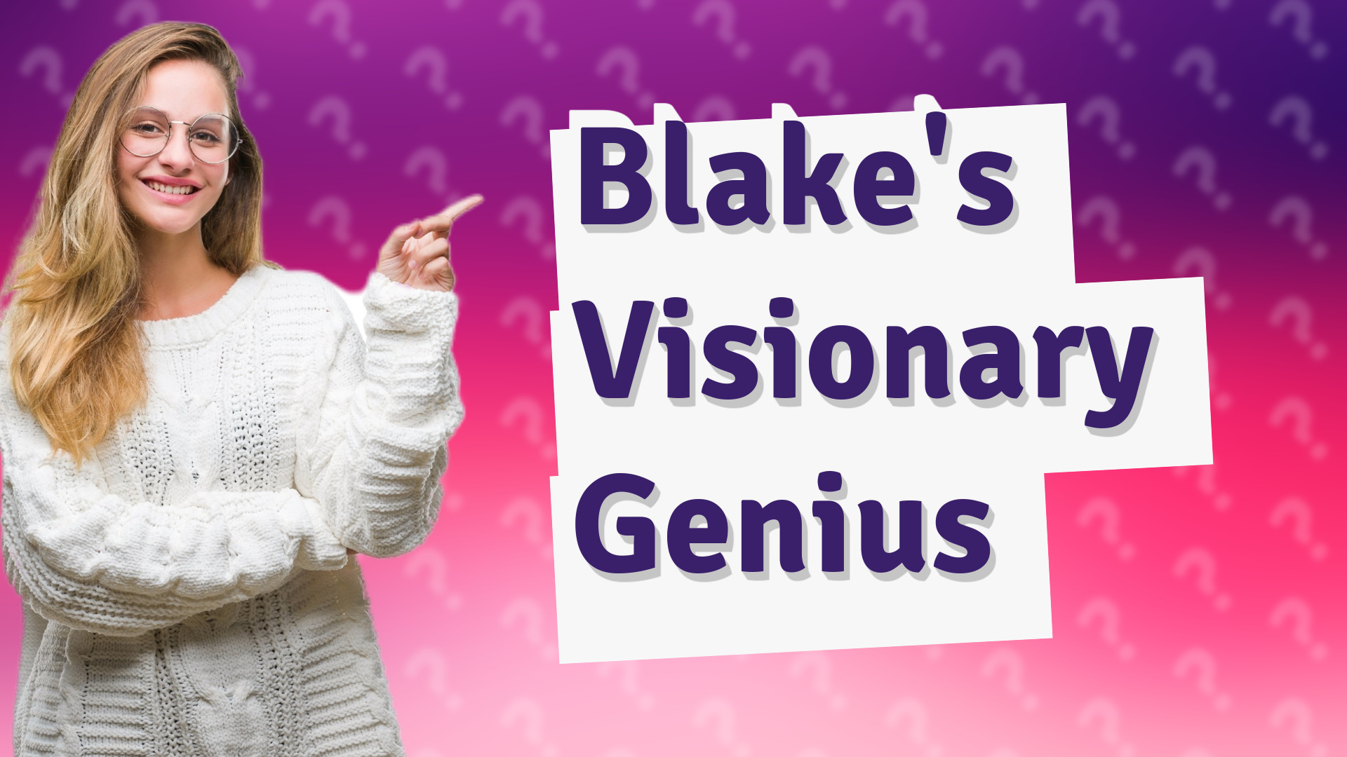 Blake's Visionary Genius