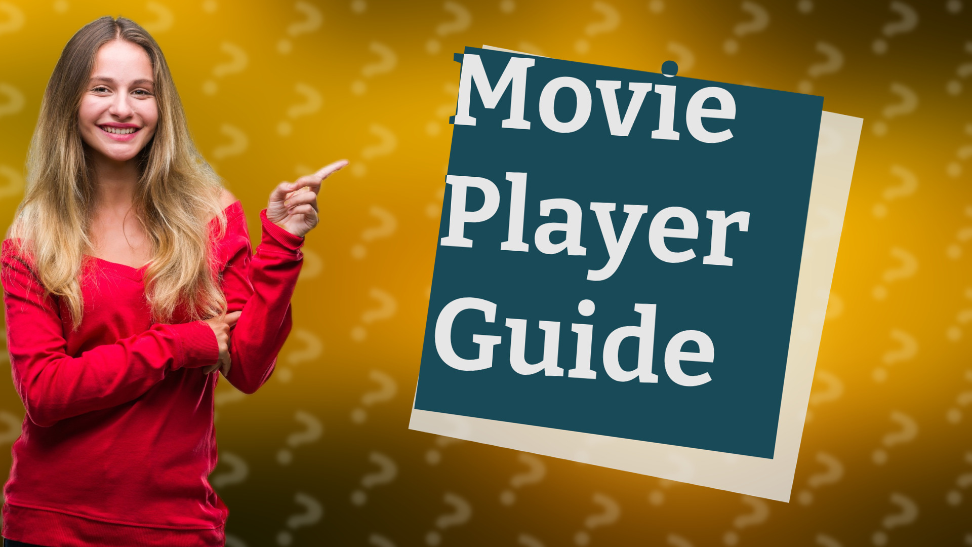Movie Player Guide