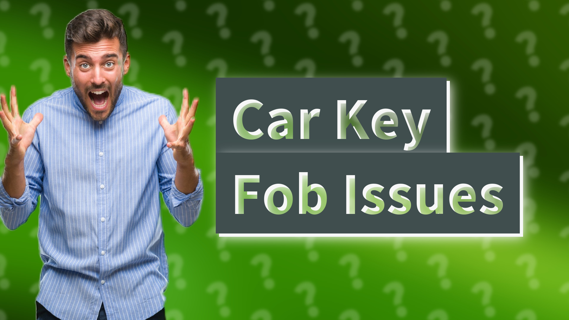 Car Key Fob Issues