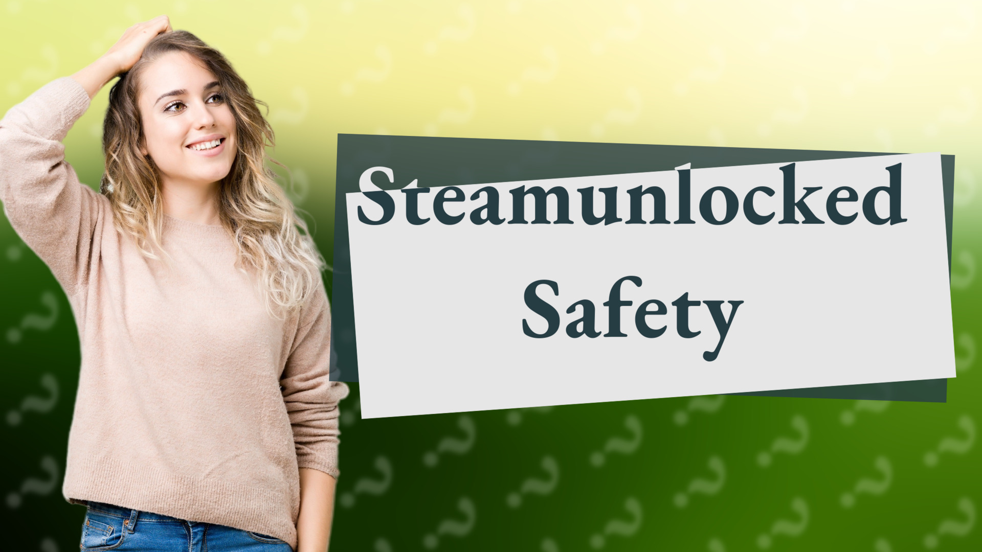 Steamunlocked Safety