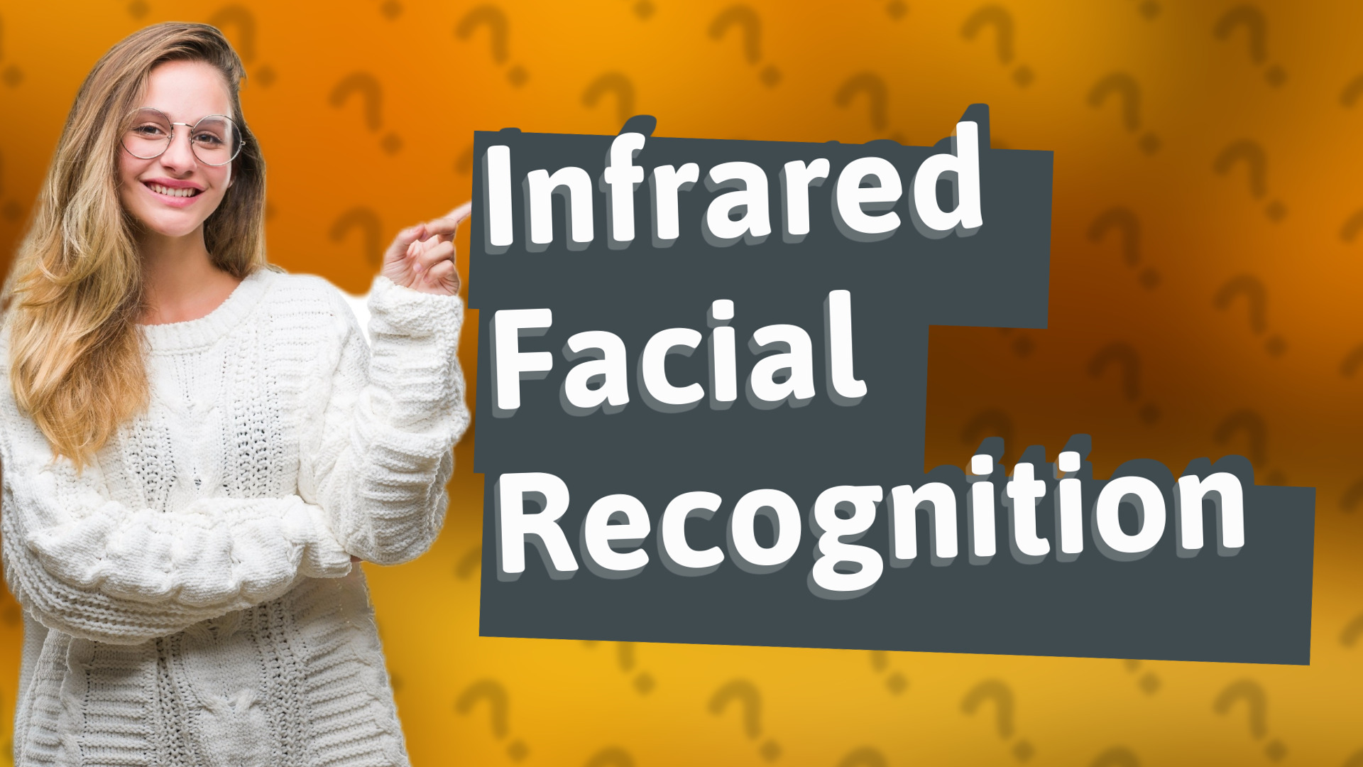 Infrared Facial Recognition