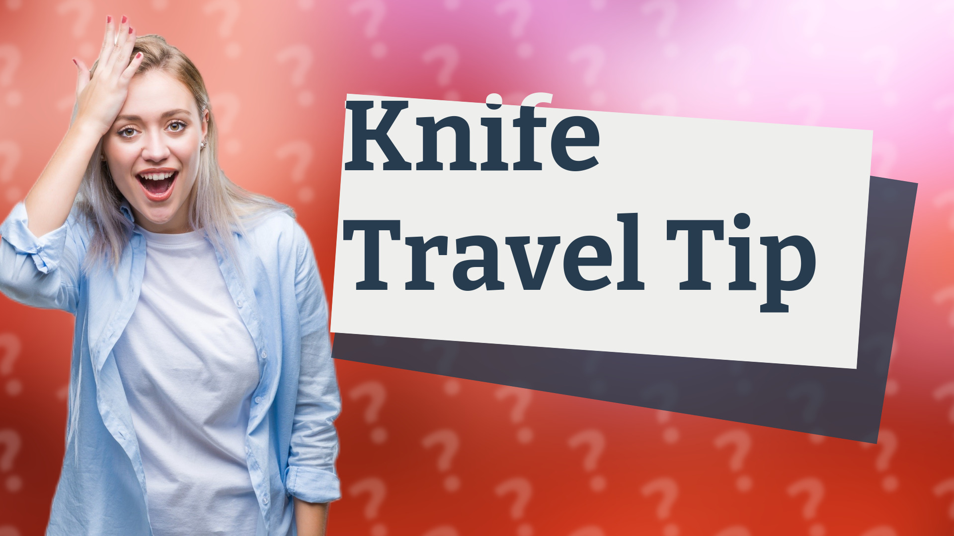 Knife Travel Tip