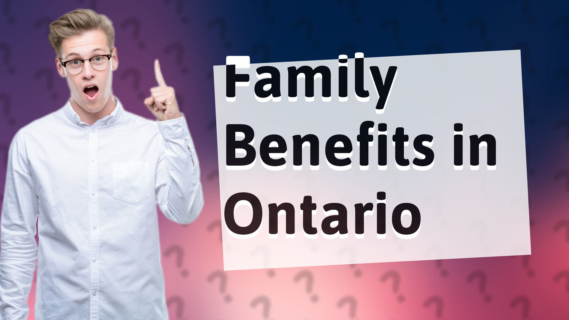 Family Benefits in Ontario