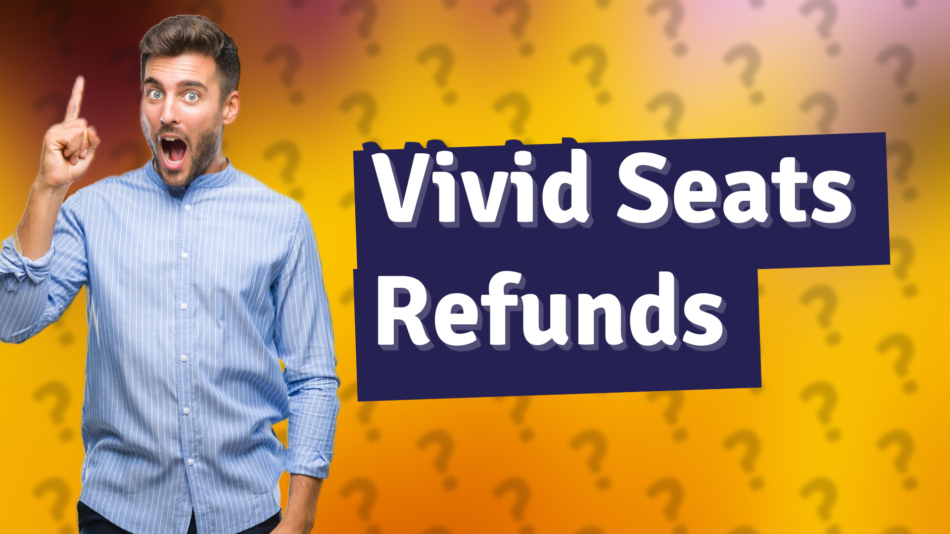 Vivid Seats Refunds