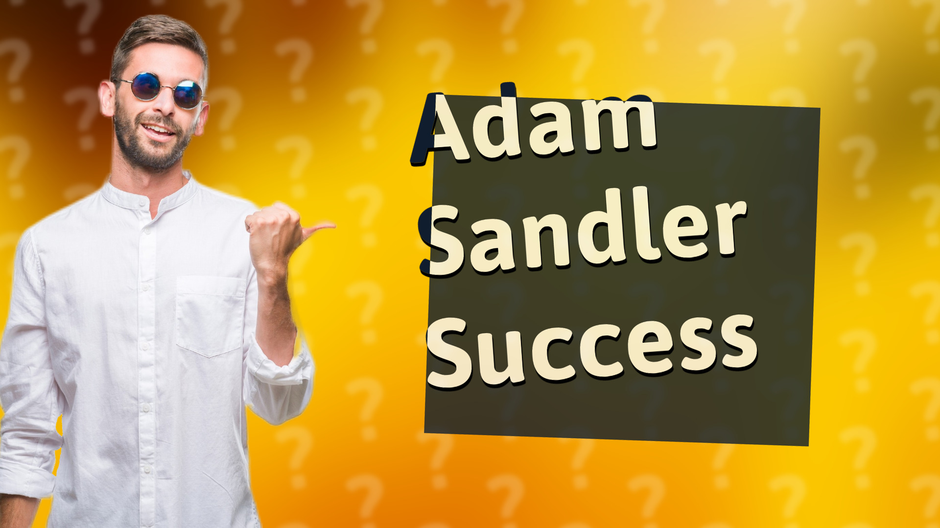 Adam Sandler Success