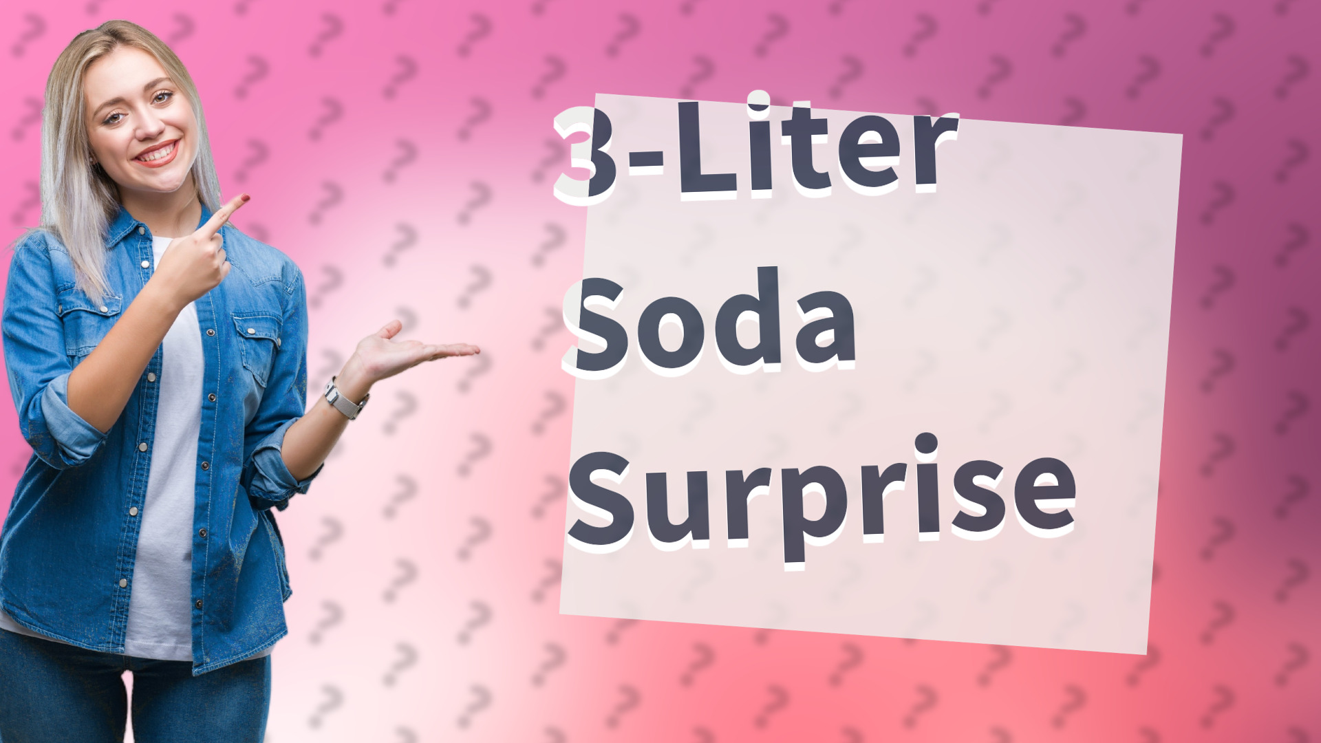 3-Liter Soda Surprise