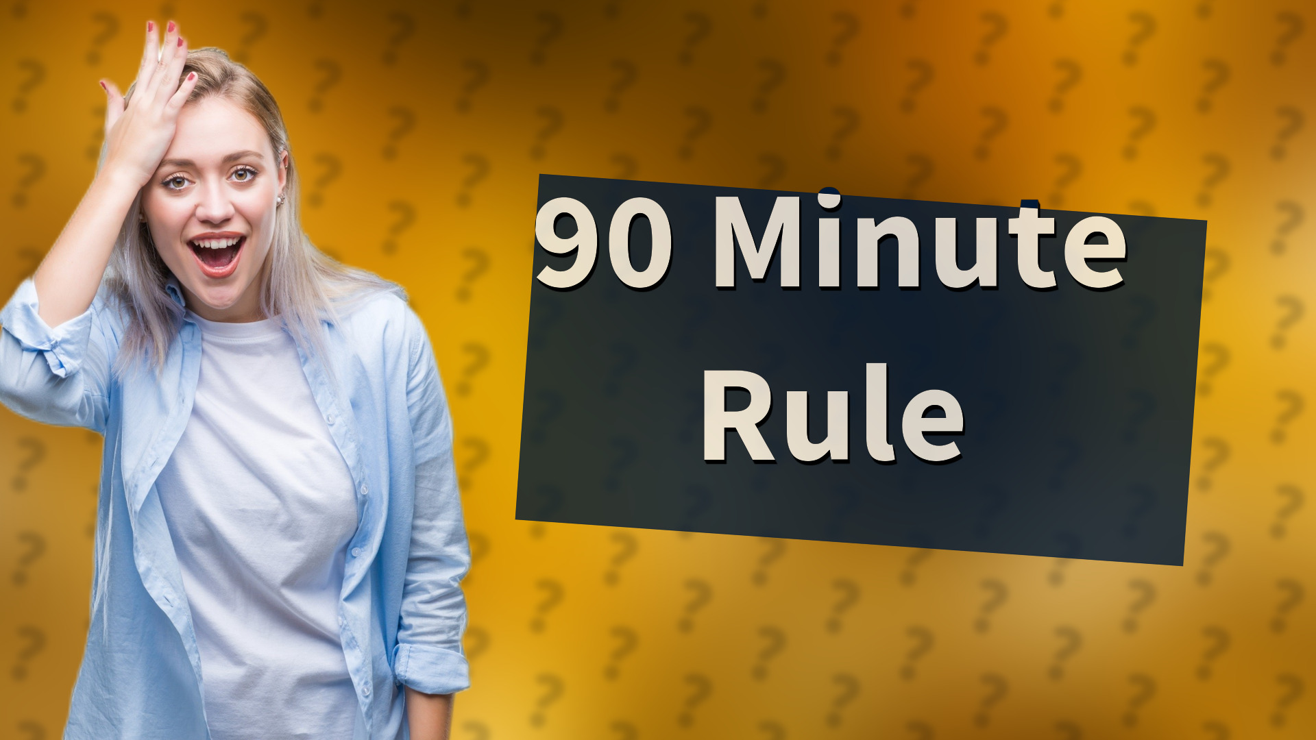 90 Minute Rule