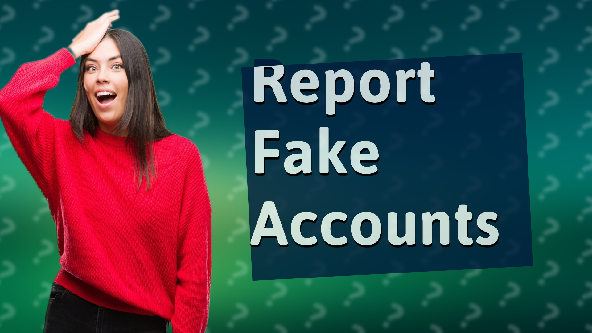 Report Fake Accounts