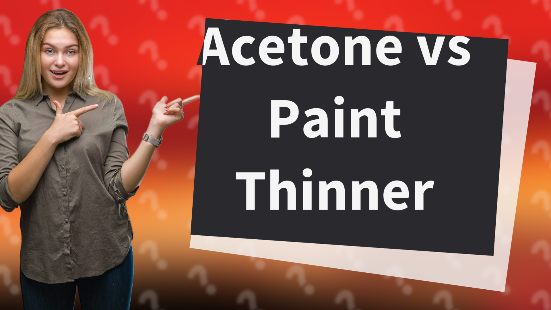 Acetone vs Paint Thinner