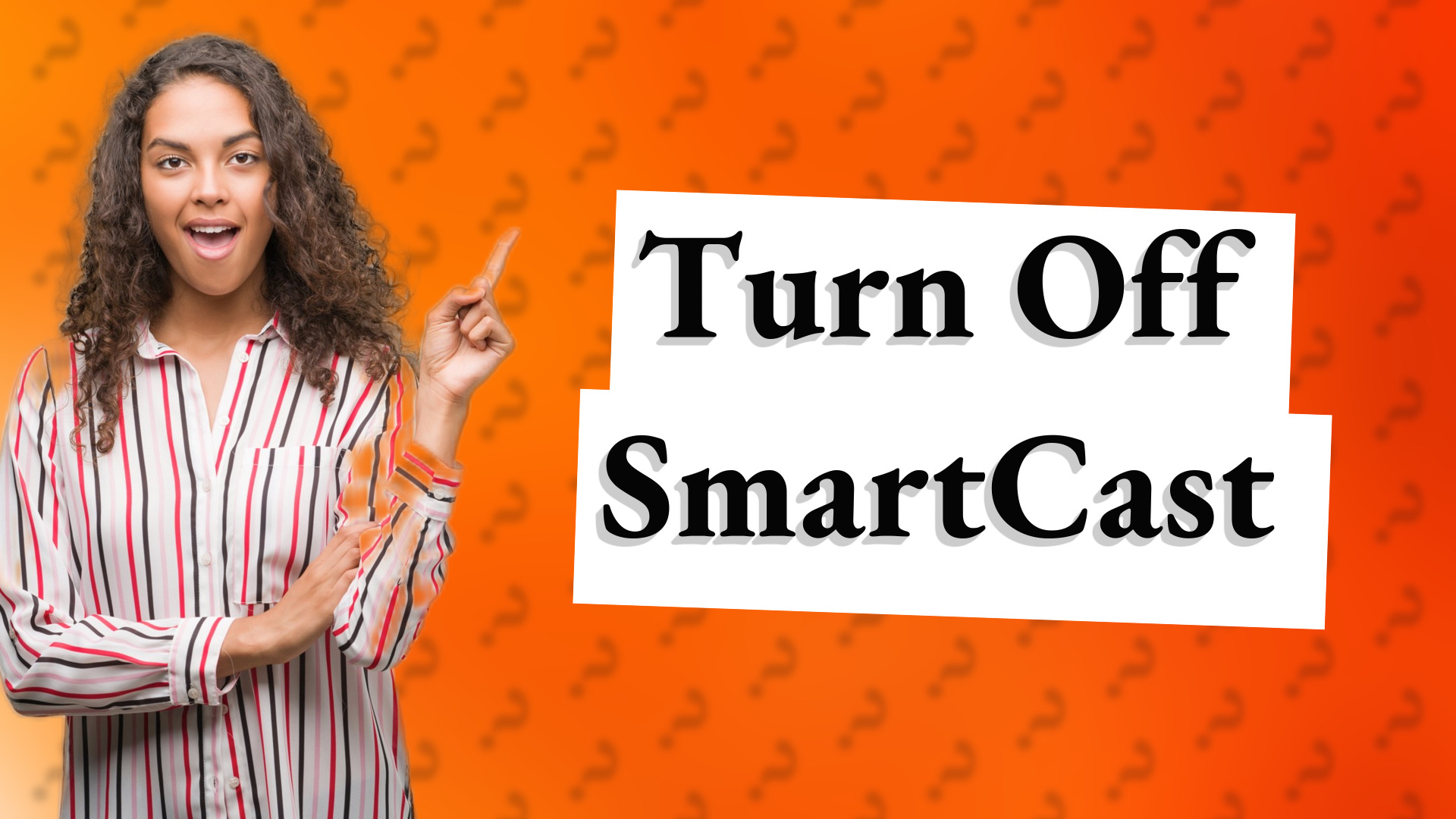 Turn Off SmartCast
