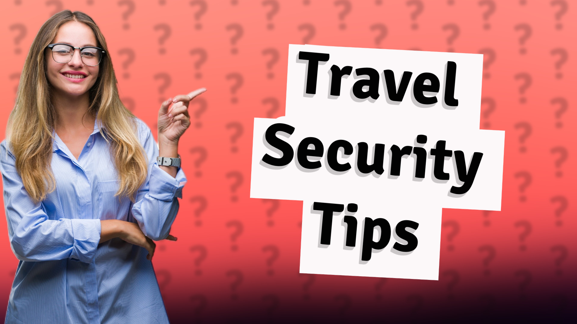 Travel Security Tips